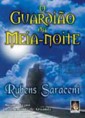 Guardião da Meia-Noite, O - Por Honra e Glória do Criador de tu